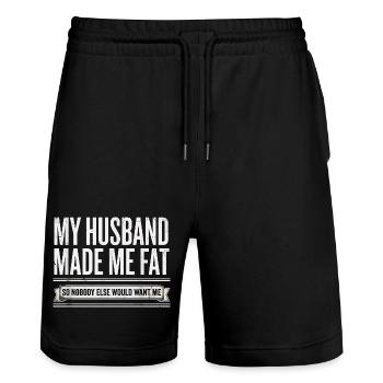 My Husband Made Me Fat Funny Wife Saying - Stanley/Stella Trainer Unisex Organic Jogging Shorts - black - Front - Nik (191cm) & Marisol (170cm)