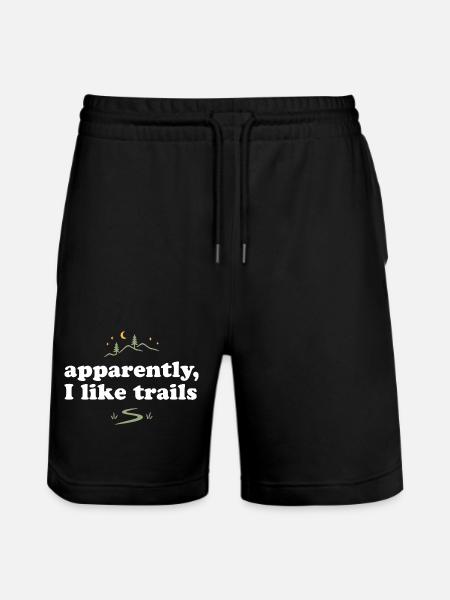 Hiking. Apparently, I like trails - Stanley/Stella Trainer Unisex Organic Jogging Shorts - black