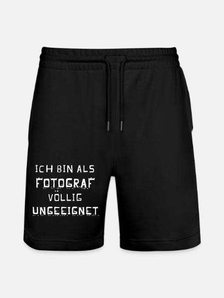 Ich bin als Fotograf Vollig ungeeignet - Stanley/Stella Unisex Bio Joggingshorts Trainer - Schwarz