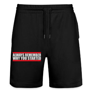 Always Remember Why You Started Motivation Saying - Stanley/Stella Trainer Unisex Organic Jogging Shorts - black - Front - Nik (191cm) & Marisol (170cm)