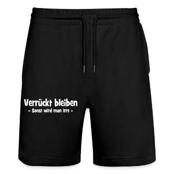 Verrückt bleiben - Sonst wird man irre - Stanley/Stella Unisex Bio Joggingshorts Trainer  - Schwarz - Vorne - Nik (191cm) & Marisol (170cm)
