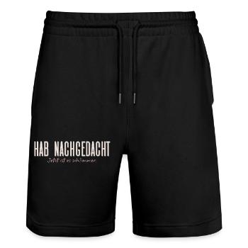 Hab nachgedacht–Jetzt ist es schlimmer Typografie - Stanley/Stella Unisex Bio Joggingshorts Trainer  - Schwarz - Vorne - Nik (191cm) & Marisol (170cm)