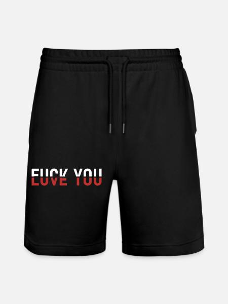 love fuck you - Stanley/Stella Trainer Unisex Organic Jogging Shorts - black