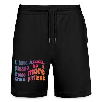 I have ADHD, thank you for being a little more than patient - Stanley/Stella Trainer Unisex Organic Jogging Shorts - black - Front - Nik (191cm) & Marisol (170cm)