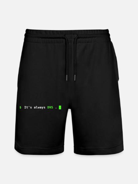 It's Always DNS – Sysadmin Terminal Design - Stanley/Stella Unisex Bio Joggingshorts Trainer - Schwarz