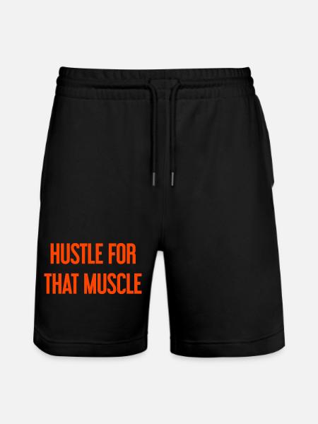 Hustle For That Muscle - Stanley/Stella Trainer Unisex Organic Jogging Shorts - black