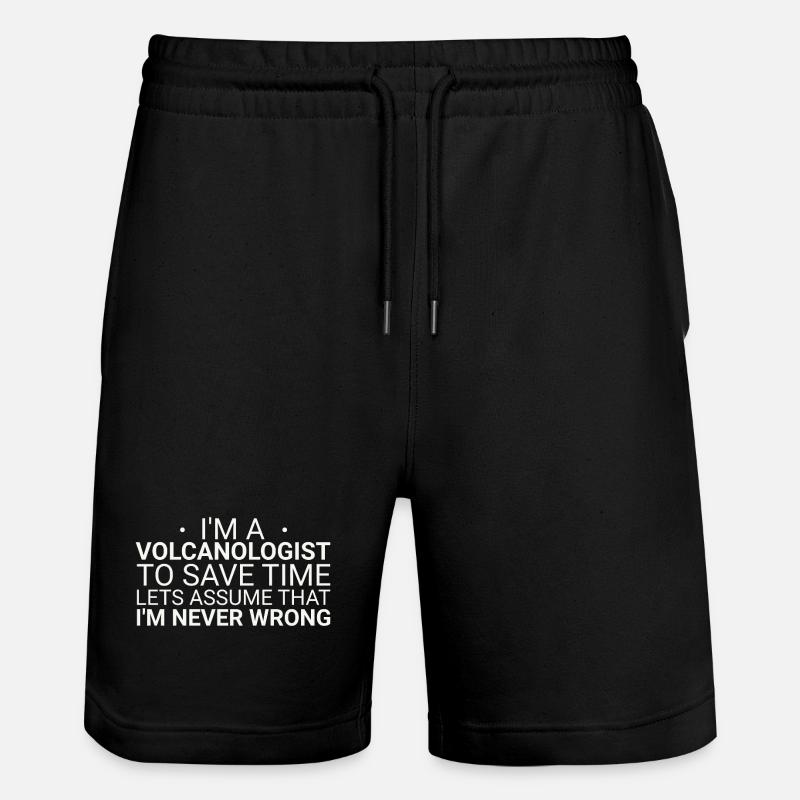 Volcanologist Never Wrong Volcanology - Stanley/Stella Trainer Unisex Organic Jogging Shorts - black