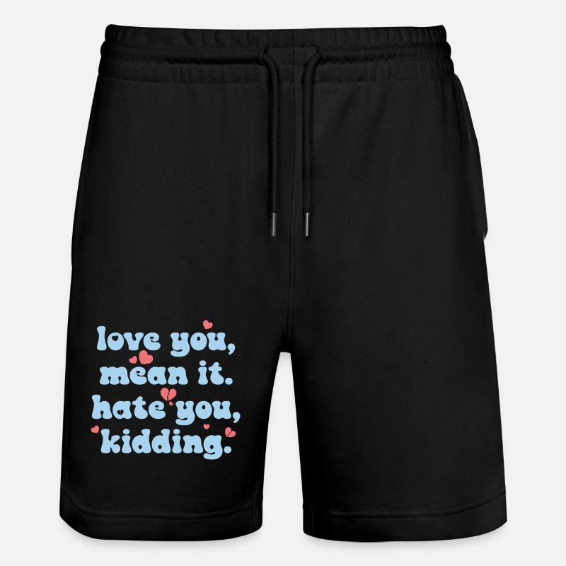 Je t’aime, je le pense vraiment - Short de jogging bio TRAINER Stanley/Stella unisexe - noir