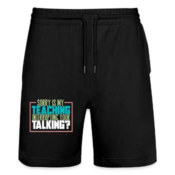 Teaching Teaching Disturb Students Gift - Stanley/Stella Trainer Unisex Organic Jogging Shorts - black - Front - Nik (191cm) & Marisol (170cm)