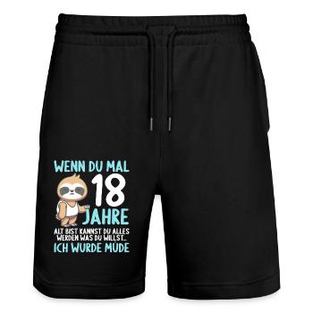 Wenn du groß bist ich wurde Müde 18. Geburtstag - Stanley/Stella Unisex Bio Joggingshorts Trainer  - Schwarz - Vorne - Nik (191cm) & Marisol (170cm)