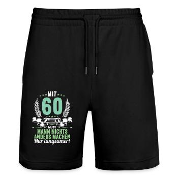 Mit 60 nichts anders nur langsamer 60 Geburtstag - Stanley/Stella Unisex Bio Joggingshorts Trainer  - Schwarz - Vorne - Nik (191cm) & Marisol (170cm)