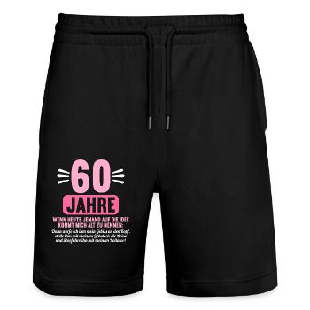 60 Jahre idee mich alt zu nennen 60 Geburtstag - Stanley/Stella Unisex Bio Joggingshorts Trainer  - Schwarz - Vorne - Nik (191cm) & Marisol (170cm)