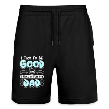 Boy I try to be good but I take after my dad - Stanley/Stella Unisex Bio Joggingshorts Trainer  - Schwarz - Vorne - Nik (191cm) & Marisol (170cm)