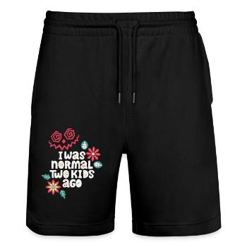 Mother funny saying I-was-normal-two-kids-ago - Stanley/Stella Trainer Unisex Organic Jogging Shorts - black - Front - Nik (191cm) & Marisol (170cm)