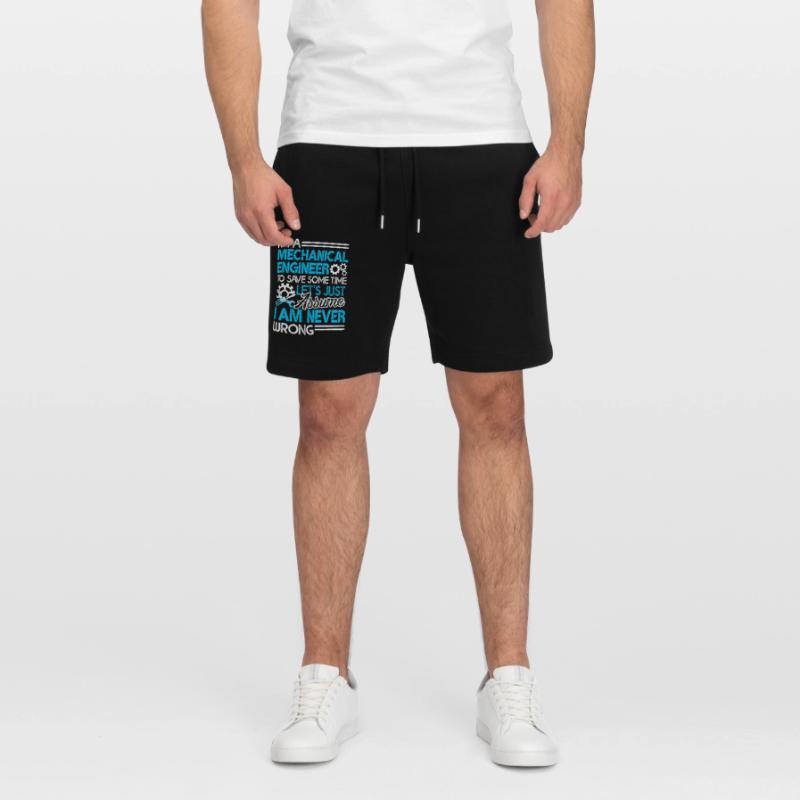 Mechanical Engineer I'm Never Wrong Stanley/Stella Trainer Unisex Organic Jogging Shorts