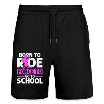 Born for Riding Force To Go To School Sport Horse - Stanley/Stella Trainer Unisex Organic Jogging Shorts - black - Front - Nik (191cm) & Marisol (170cm)