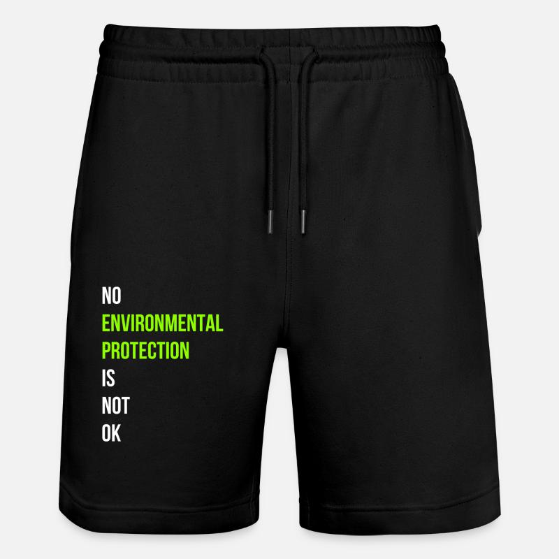 Umweltschutz Spruch Englisch - Stanley/Stella Unisex Bio Joggingshorts Trainer  - Schwarz