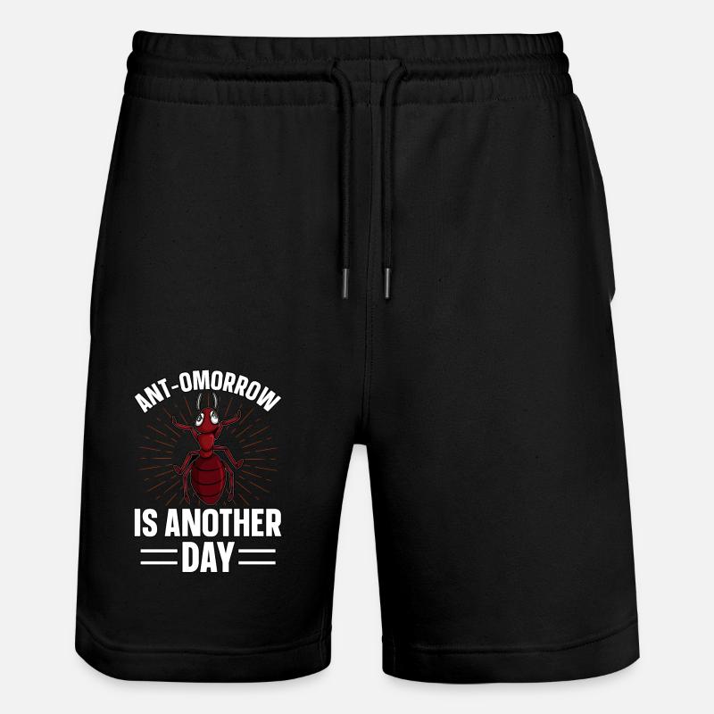 Ant-omorrow is another day - Stanley/Stella Unisex Bio Joggingshorts Trainer  - Schwarz
