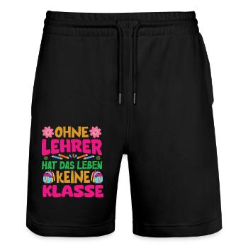 Ohne Lehrer hat das Leben keine Klasse - Stanley/Stella Unisex Bio Joggingshorts Trainer  - Schwarz - Vorne - Nik (191cm) & Marisol (170cm)