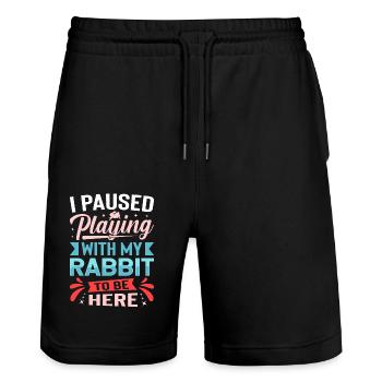 I Paused Playing With My Rabbit To Be Here - Stanley/Stella Trainer Unisex Organic Jogging Shorts - black - Front - Nik (191cm) & Marisol (170cm)