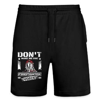 Don't make me use my firefighter voice - Stanley/Stella Trainer Unisex Organic Jogging Shorts - black - Front - Nik (191cm) & Marisol (170cm)