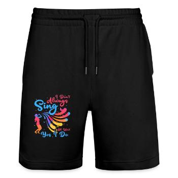 I Don't Always Sing Oh Wait Yes I Do Singing Music - Stanley/Stella Trainer Unisex Organic Jogging Shorts - black - Front - Nik (191cm) & Marisol (170cm)