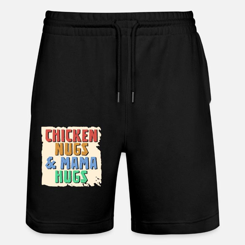 Chicken Nugs & Mama Hugs - Stanley/Stella Unisex Bio Joggingshorts Trainer  - Schwarz