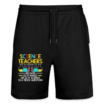 Science Teacher School Teacher Biology Chemistry P - Stanley/Stella Trainer Unisex Organic Jogging Shorts - black - Front - Nik (191cm) & Marisol (170cm)