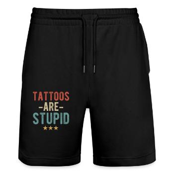 Tattoos Are Stupid - Statement for Tattoo Opponents - Stanley/Stella Trainer Unisex Organic Jogging Shorts - black - Front - Nik (191cm) & Marisol (170cm)