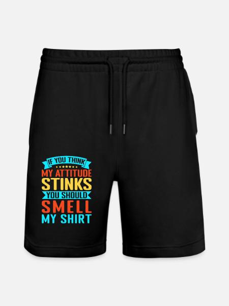 Fitness Motivation Bodybuilder Attitude Stinks - Stanley/Stella Trainer Unisex Organic Jogging Shorts - black