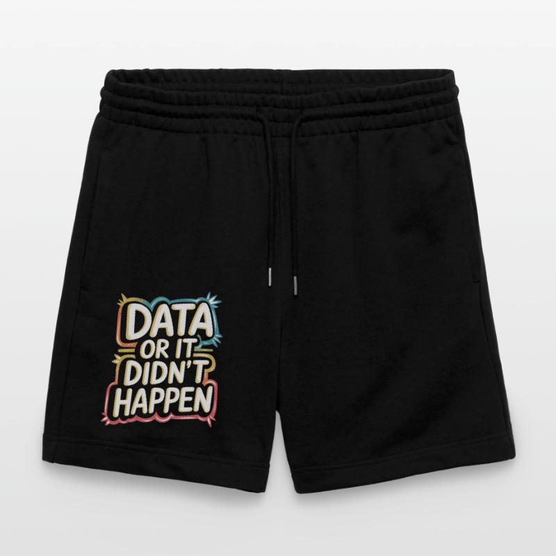 Daten Oder Es Ist Nicht Passiert Data Analyst Data Stanley/Stella Unisex Bio Joggingshorts Trainer 