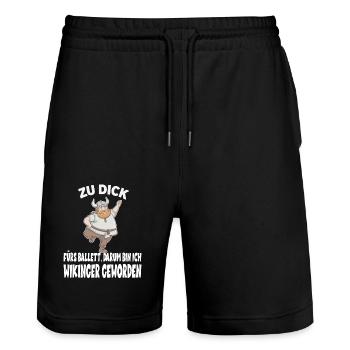 ZU DICK fürs Ballett Darum Bin Ich Wikinger - Stanley/Stella Unisex Bio Joggingshorts Trainer  - Schwarz - Vorne - Nik (191cm) & Marisol (170cm)