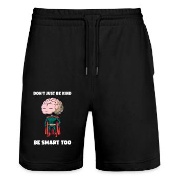 Don't Be Just Kind Funny Brain Sarcasm - Stanley/Stella Trainer Unisex Organic Jogging Shorts - black - Front - Nik (191cm) & Marisol (170cm)