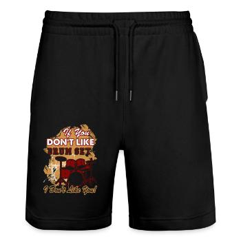 If You Don't Like Drum Set I Don't Like You - Stanley/Stella Trainer Unisex Organic Jogging Shorts - black - Front - Nik (191cm) & Marisol (170cm)