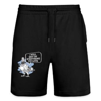 I Will Shit On Everything You Love pigeon humor - Stanley/Stella Trainer Unisex Organic Jogging Shorts - black - Front - Nik (191cm) & Marisol (170cm)
