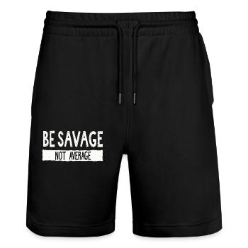 Be Savage Not Average – Motivations Spruch - Stanley/Stella Unisex Bio Joggingshorts Trainer  - Schwarz - Vorne - Nik (191cm) & Marisol (170cm)