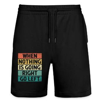 Wenn nichts richtig läuft, geh nach links, Sarkasmus - Stanley/Stella Unisex Bio Joggingshorts Trainer  - Schwarz - Vorne - Nik (191cm) & Marisol (170cm)