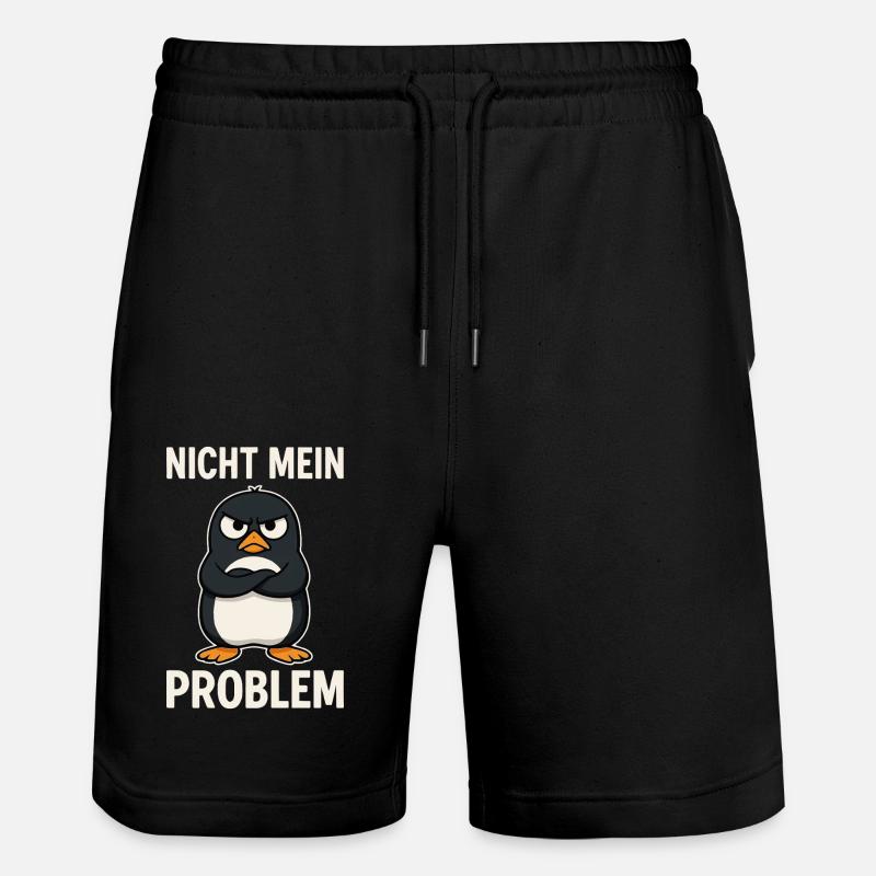 Grim Penguin – Not My Problem - Stanley/Stella Trainer Unisex Organic Jogging Shorts - black