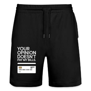 Unternehmer Opinion Doesnt Pay My Bills Freelancer - Stanley/Stella Unisex Bio Joggingshorts Trainer  - Schwarz - Vorne - Nik (191cm) & Marisol (170cm)