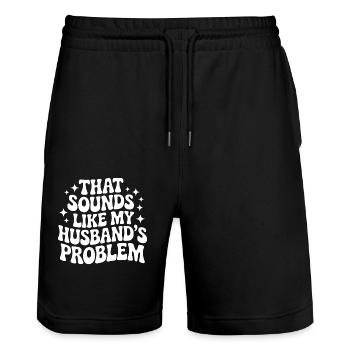 Das klingt nach dem Problem meines Mannes: Vatertag - Stanley/Stella Unisex Bio Joggingshorts Trainer  - Schwarz - Vorne - Nik (191cm) & Marisol (170cm)