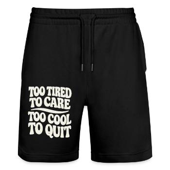 Too Tired to Care Too Cool to Quit - Stanley/Stella Unisex Bio Joggingshorts Trainer  - Schwarz - Vorne - Nik (191cm) & Marisol (170cm)