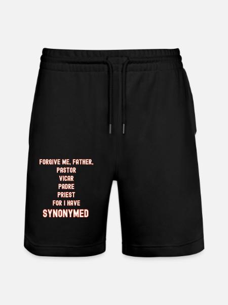 Forgive me father synonym - Stanley/Stella Trainer Unisex Organic Jogging Shorts - black