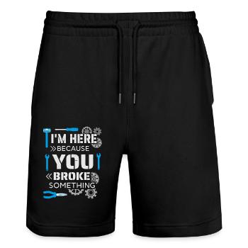 I'm here because you broke something - Stanley/Stella Trainer Unisex Organic Jogging Shorts - black - Front - Nik (191cm) & Marisol (170cm)