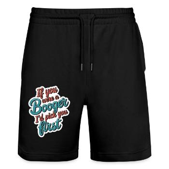 If You Were A Booger I'd Pick You First 12 - Stanley/Stella Unisex Bio Joggingshorts Trainer  - Schwarz - Vorne - Nik (191cm) & Marisol (170cm)