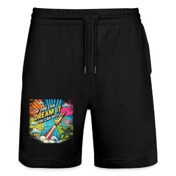 If you can Dream it you can do it - Pop Art Style - Stanley/Stella Unisex Bio Joggingshorts Trainer  - Schwarz - Vorne - Nik (191cm) & Marisol (170cm)