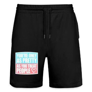 You're Only As Pretty As You Treat People Ehrlich - Stanley/Stella Unisex Bio Joggingshorts Trainer  - Schwarz - Vorne - Nik (191cm) & Marisol (170cm)