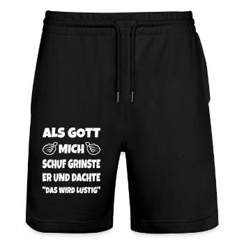 Lustige Sprüche als Gott mich schuf - Stanley/Stella Unisex Bio Joggingshorts Trainer  - Schwarz - Vorne - Nik (191cm) & Marisol (170cm)