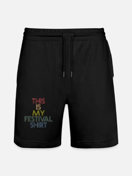 This is my Festival Shirt - Stanley/Stella Unisex Bio Joggingshorts Trainer - Schwarz