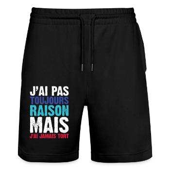 J'ai Pas Toujours Raison Mais J'ai Jamais Tort - Short de jogging bio TRAINER Stanley/Stella unisexe - noir - Devant - Nik (191cm) & Marisol (170cm)