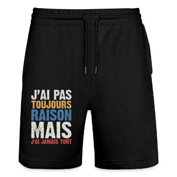 J'ai Pas Toujours Raison Mais J'ai Jamais Tort - Short de jogging bio TRAINER Stanley/Stella unisexe - noir - Devant - Nik (191cm) & Marisol (170cm)